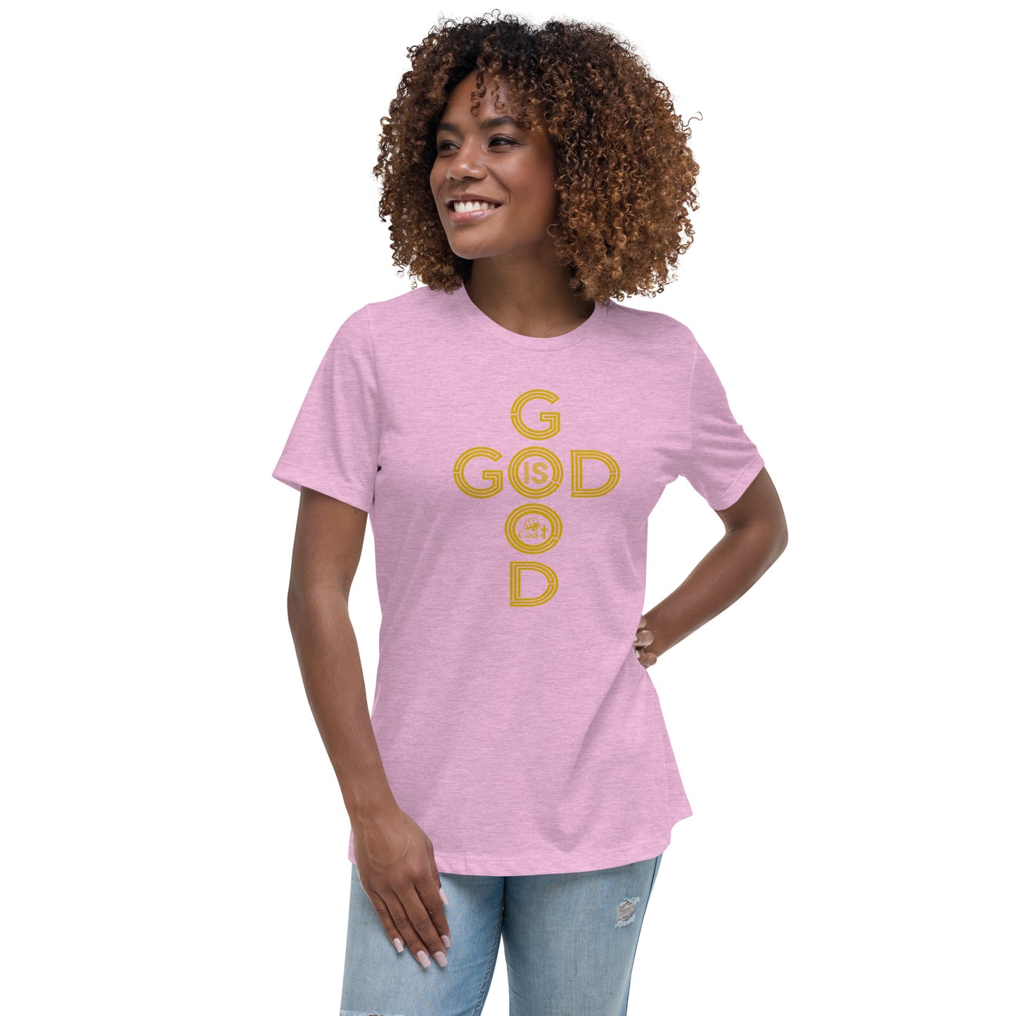 God is Good Women's Relaxed T-Shirt